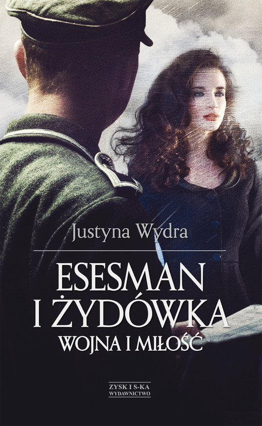 okładka Esesman i Żydówka ebook | epub, mobi | Justyna Wydra