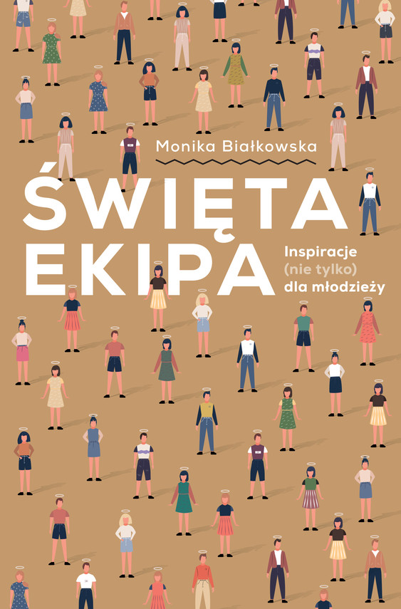 okładka Święta Ekipa. Inspiracje (nie tylko) dla młodzieży ebook | epub, mobi, pdf | Monika Białkowska