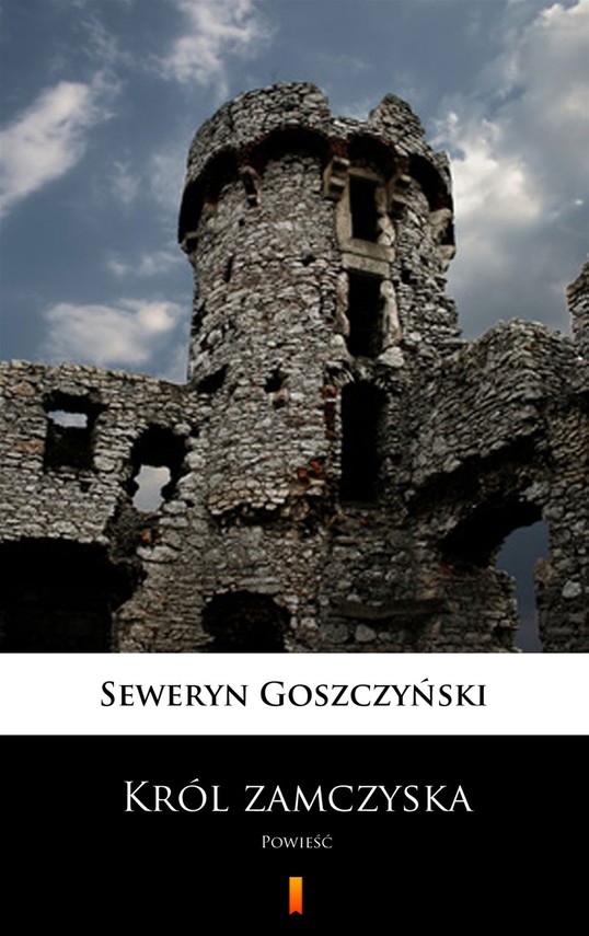 okładka Król zamczyska ebook | epub, mobi | Seweryn Goszczyński