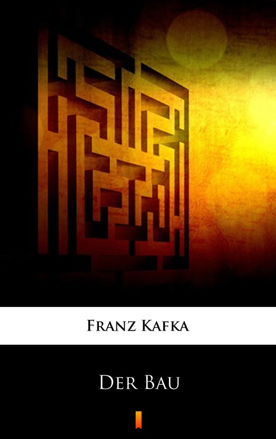 okładka Der Bau ebook | epub, mobi | Franz Kafka