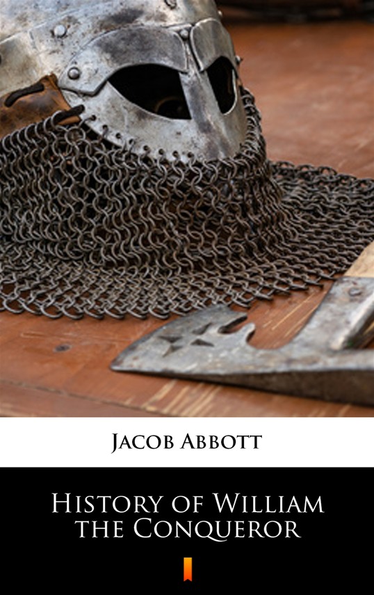 okładka History of William the Conqueror ebook | epub, mobi | Jacob Abbott