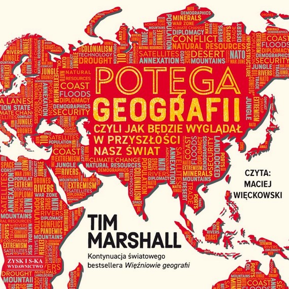 okładka Potęga geografii, czyli jak będzie wyglądał w przyszłości nasz świat audiobook | MP3 | Tim Marshall
