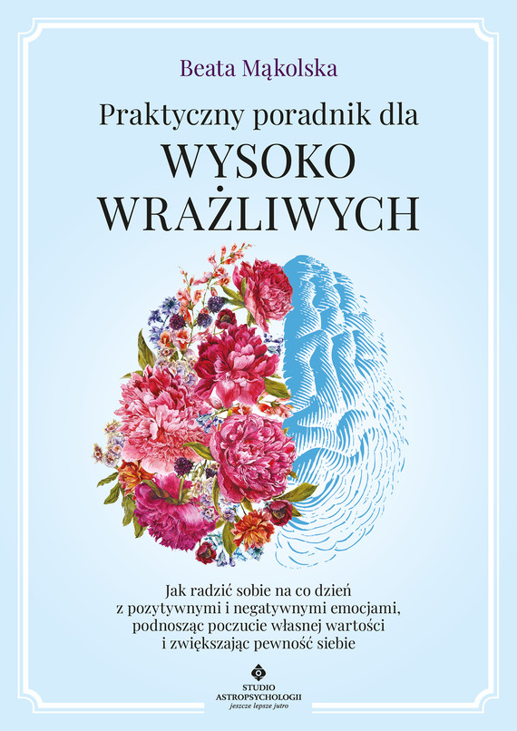 okładka Praktyczny poradnik dla wysoko wrażliwych ebook | epub, mobi, pdf | Beata Mąkolska