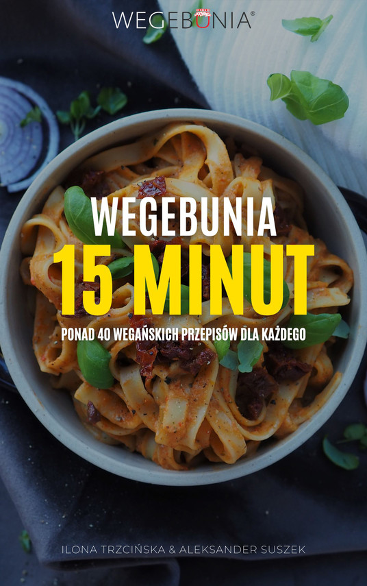 okładka WegeBunia 15 minut ebook | pdf | Ilona Trzcińska, Aleksander Suszek