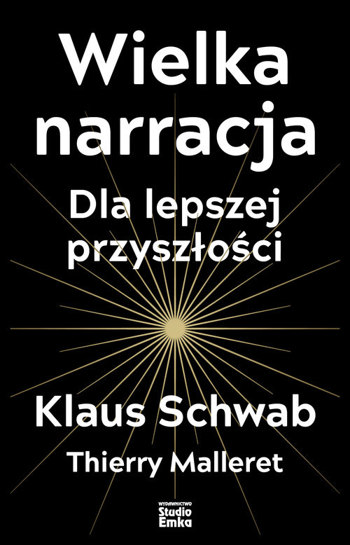 okładka Wielka narracja Dla lepszej przyszłości książka | Klaus Schwab, Malleret Thierry