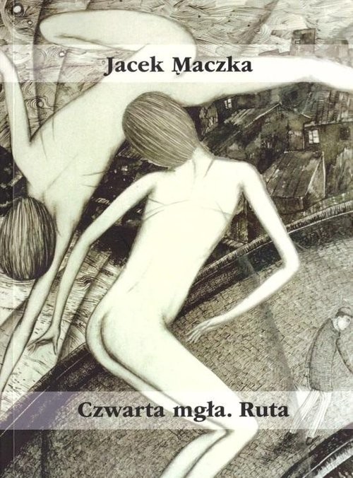 okładka Czwarta mgła Ruta książka | Mączka Jacek