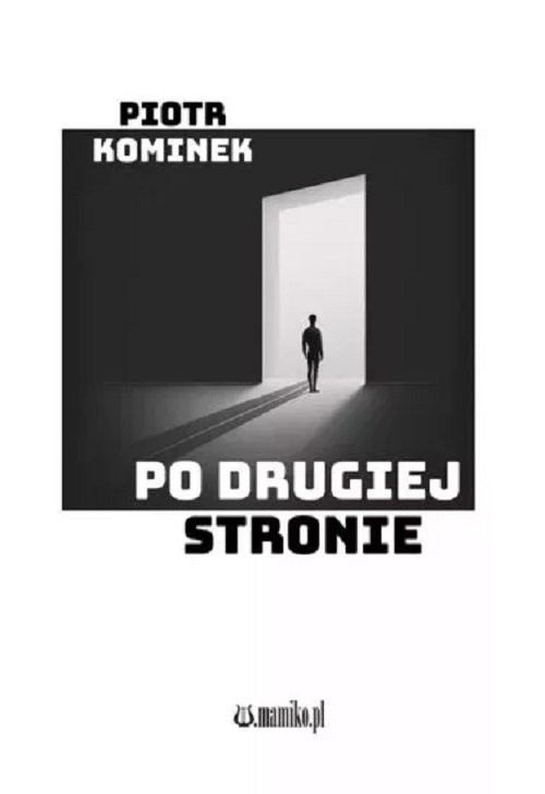 okładka Po drugiej stronie książka | Piotr Kominek