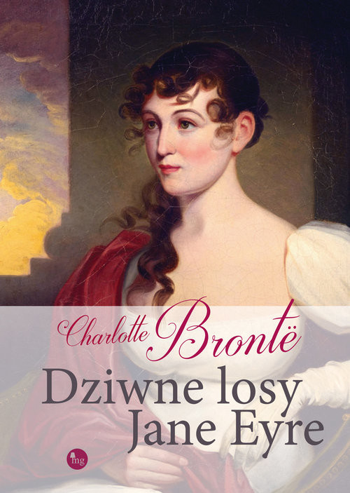 okładka Dziwne losy Jane Eyre książka | Charlotte Bronte