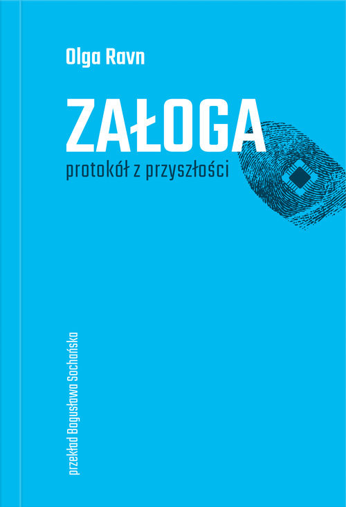 okładka Załoga Protokół z przyszłości książka | Olga Ravn