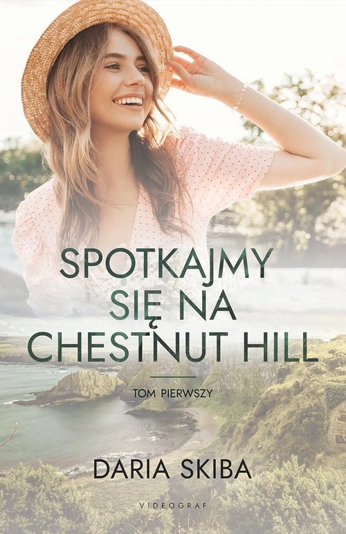 okładka Spotkajmy się na Chestnut Hill Tom 1 książka | Daria Skiba