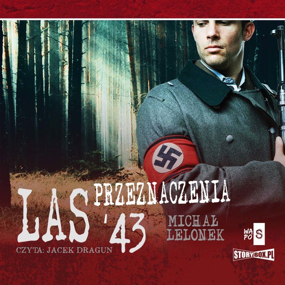 okładka Las przeznaczenia '43 audiobook | MP3 | Michał Lelonek