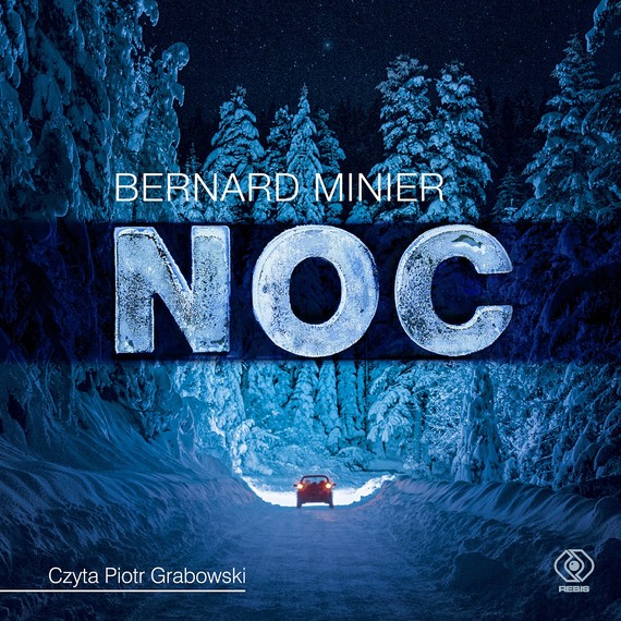 okładka Noc audiobook | MP3 | Bernard Minier