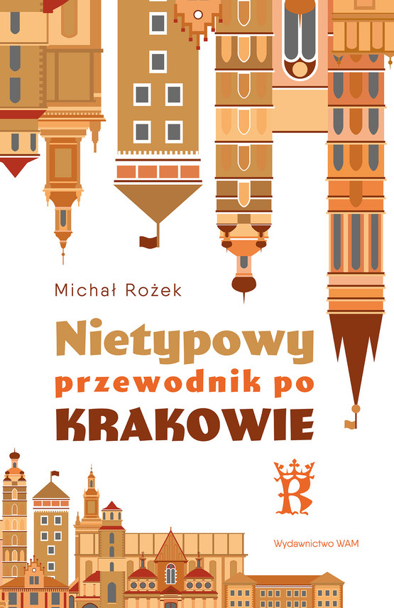 okładka Nietypowy przewodnik po Krakowie
 książka | Michał Rożek