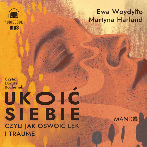 okładka Ukoić siebie audiobook | MP3 | Ewa Woydyłło, Martyna Harland