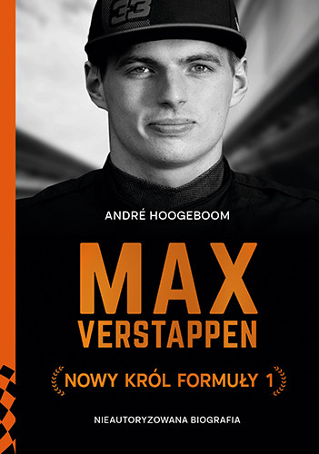 okładka Max Verstappen. Nowy król Formuły 1 książka | Andre Hoogeboom
