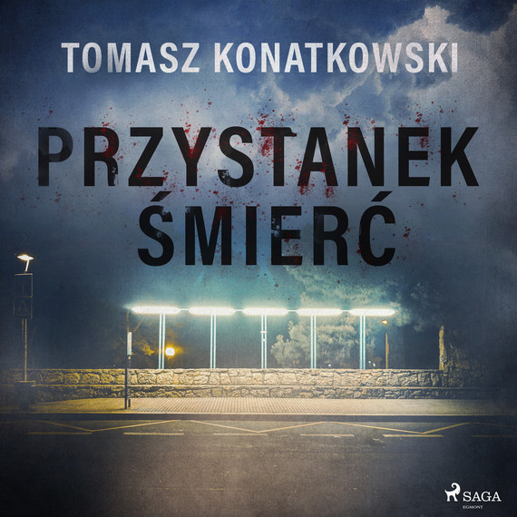 okładka Przystanek śmierć audiobook | MP3 | Tomasz Konatkowski