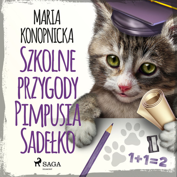 okładka Szkolne przygody Pimpusia Sadełko audiobook | MP3 | Maria Konopnicka