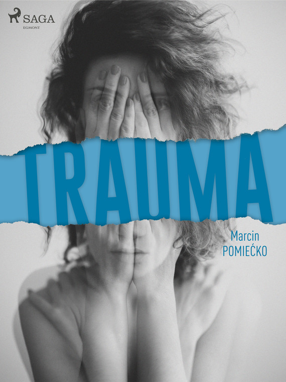 okładka Trauma ebook | epub, mobi | Marcin Pomiećko