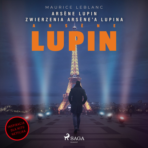 okładka Arsène Lupin. Zwierzenia Arsène'a Lupina audiobook | MP3 | Maurice Leblanc