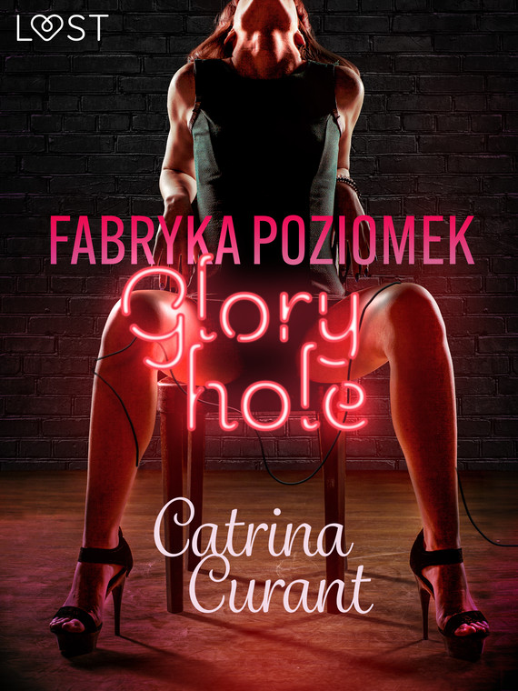 okładka Fabryka Poziomek: Glory hole – opowiadanie erotyczne ebook | epub, mobi | Catrina Curant