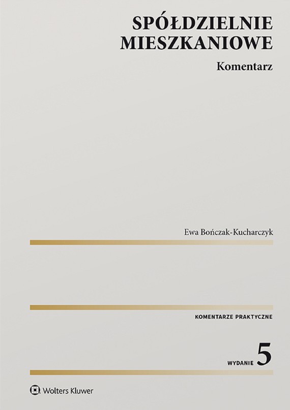 okładka Spółdzielnie mieszkaniowe. Komentarz (pdf) ebook | pdf | Ewa Bończak-Kucharczyk