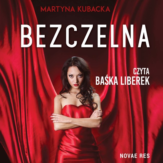 okładka Bezczelna audiobook | MP3 | Martyna Kubacka