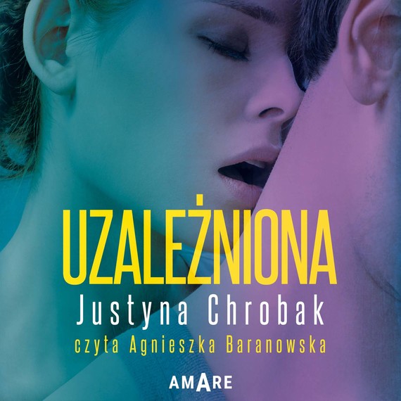 okładka Uzależniona audiobook | MP3 | Justyna Chrobak