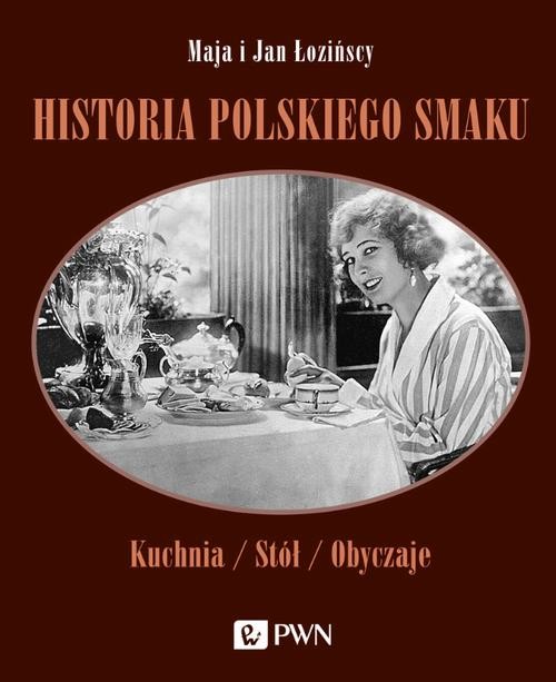 okładka Historia polskiego smaku ebook | epub, mobi | Maja Łozińska, Jan Łoziński