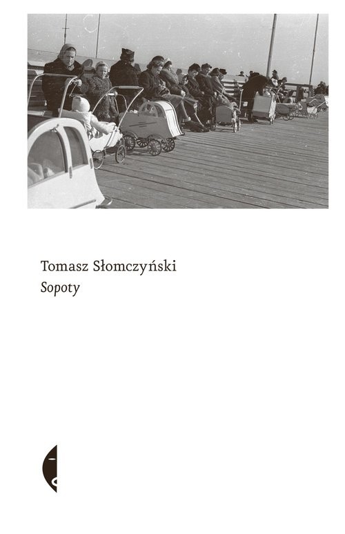okładka Sopoty książka | Tomasz Słomczyński