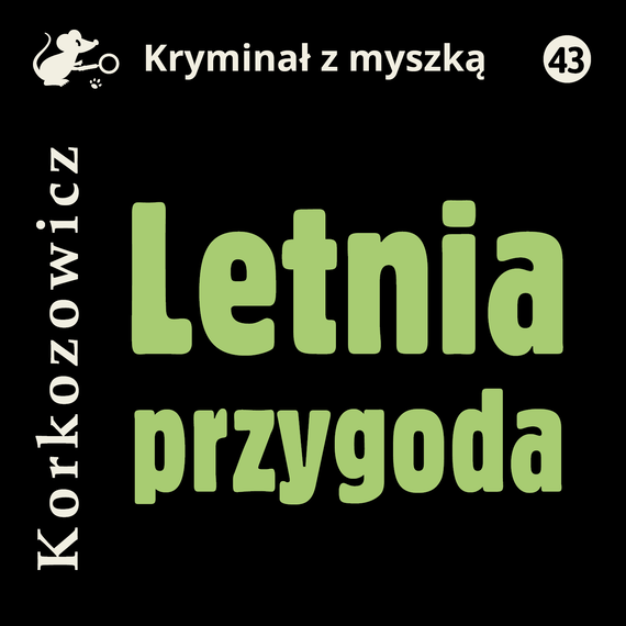 okładka Letnia przygoda audiobook | MP3 | Kazimierz Korkozowicz