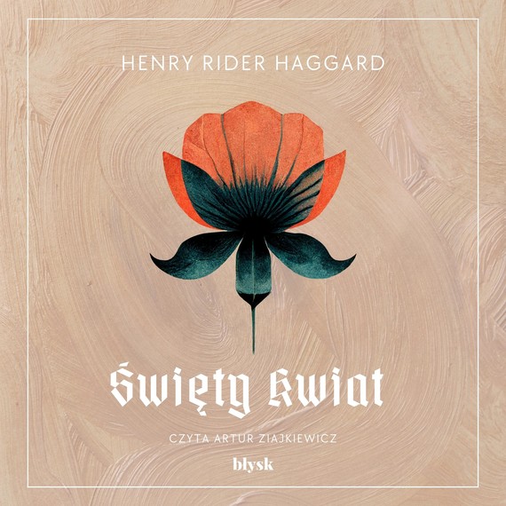 okładka Święty Kwiat audiobook | MP3 | Henry Rider Haggard