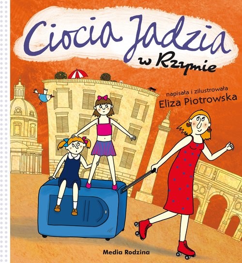okładka Ciocia Jadzia w Rzymie książka | Eliza Piotrowska