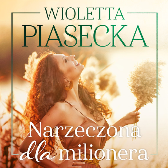 okładka Narzeczona dla milionera audiobook | MP3 | Wioletta Piasecka
