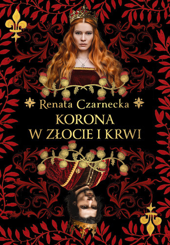 okładka Korona w złocie i krwi
 książka | Renata Czarnecka