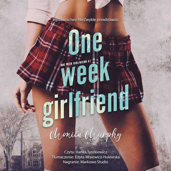okładka One week girlfriend audiobook | MP3 | Monica Murphy