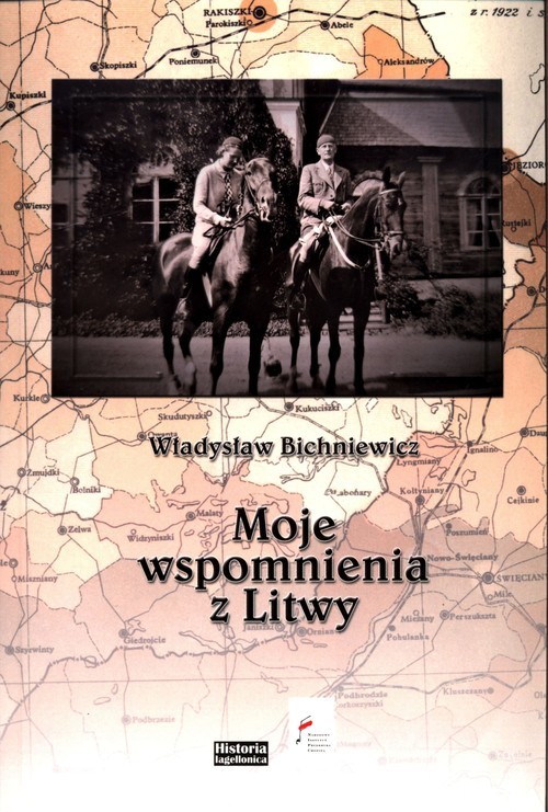 okładka Moje wspomnienia z Litwy książka | Władysław Bichniewicz