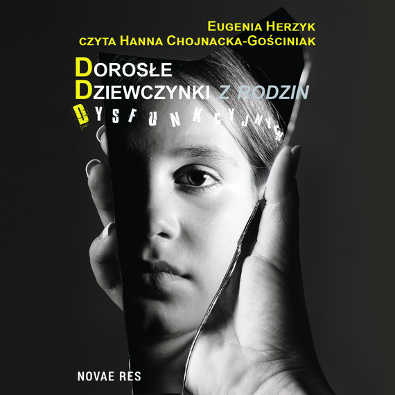 okładka Dorosłe dziewczynki z rodzin dysfunkcyjnych audiobook | MP3 | Eugenia Herzyk