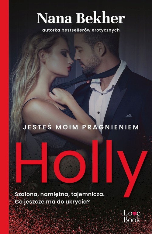 okładka Jesteś moim pragnieniem Holly książka | Nana Bekher