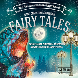 okładka Fairy Tales BAŚNIE Hansa Christiana Andersena w wersji do nauki angielskiego audiobook | MP3 | Hans Christian Andersen