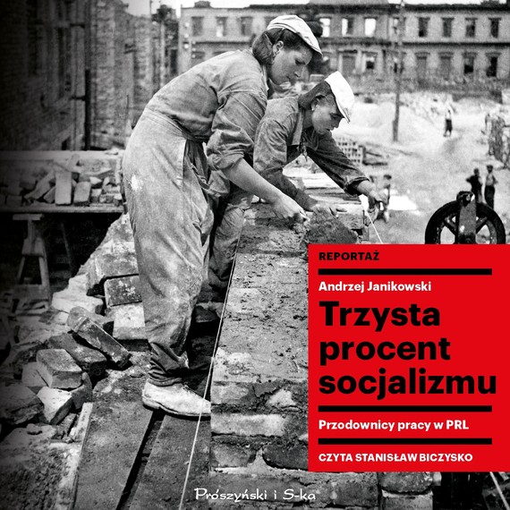 okładka Trzysta procent socjalizmu audiobook | MP3 | Andrzej Janikowski