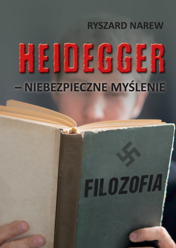 okładka Heidegger - niebezpieczne myślenie
 książka | Narew Ryszard