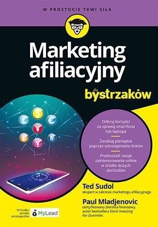 okładka Marketing afiliacyjny dla bystrzaków
 książka | Paul Mladjenovic, Ted Sudol