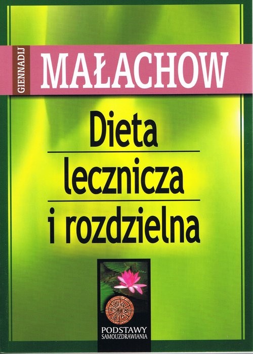 okładka Dieta lecznicza i rozdzielna książka | Małachow Giennadij