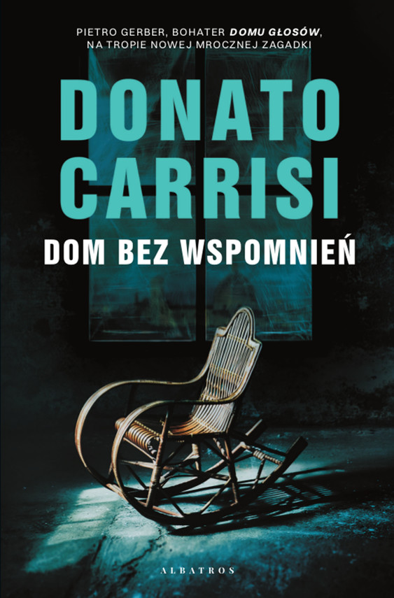 okładka DOM BEZ WSPOMNIEŃ ebook | epub, mobi | Donato Carrisi