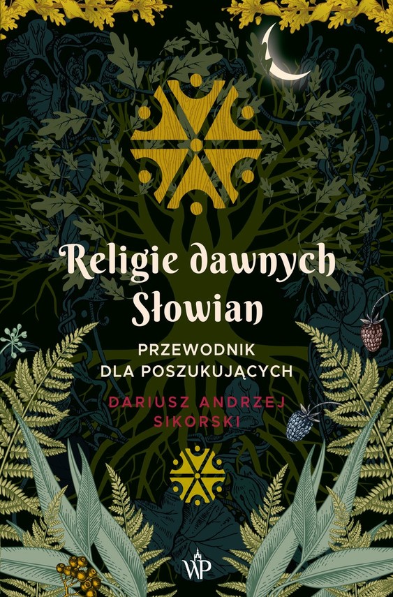 okładka Religie dawnych Słowian książka | Dariusz Sikorski