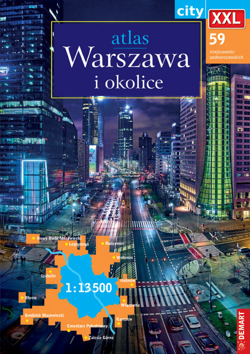 okładka Warszawa i okolice Atlas miasta 1:13 500 książka