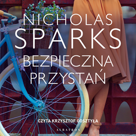 okładka Bezpieczna przystań audiobook | MP3 | Nicholas Sparks