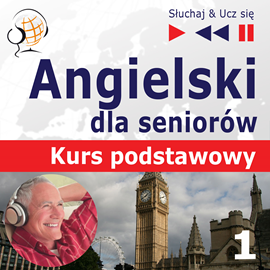 okładka Angielski dla seniorów. Kurs podstawowy - Część 1. Człowiek i rodzina audiobook | MP3 | Dorota Guzik