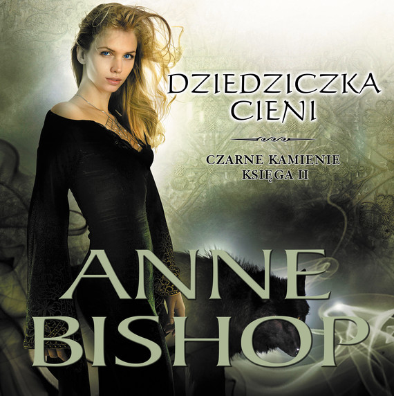 okładka Dziedziczka Cieni. Czarne Kamienie – tom 2 audiobook | MP3 | Anne Bishop