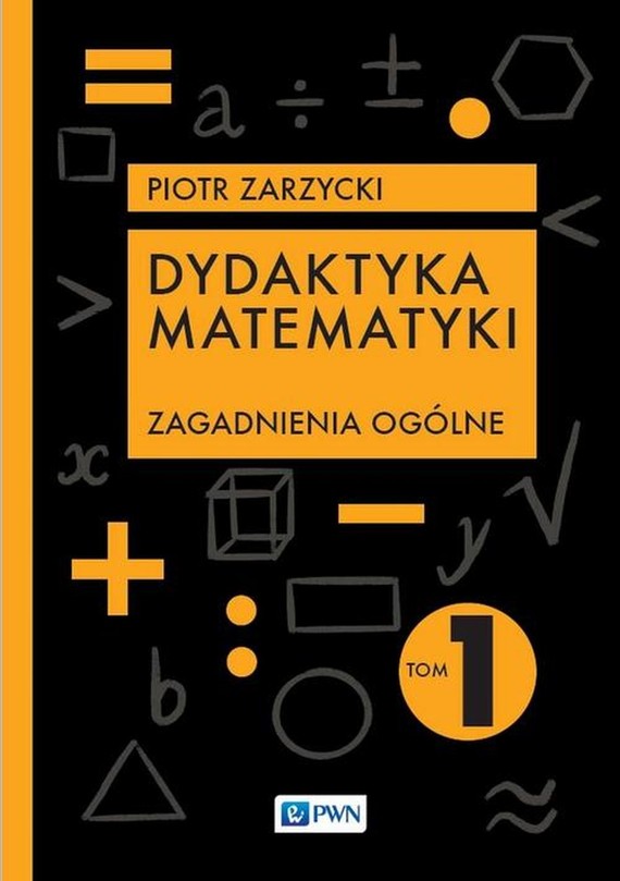okładka Dydaktyka matematyki Tom 1 ebook | epub, mobi | Piotr Zarzycki
